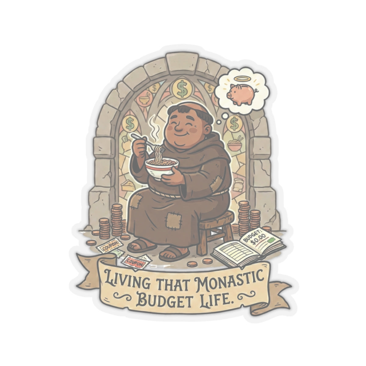Living That Monastic Budget Life Sticker – Funny Finance & Frugal Living Decal