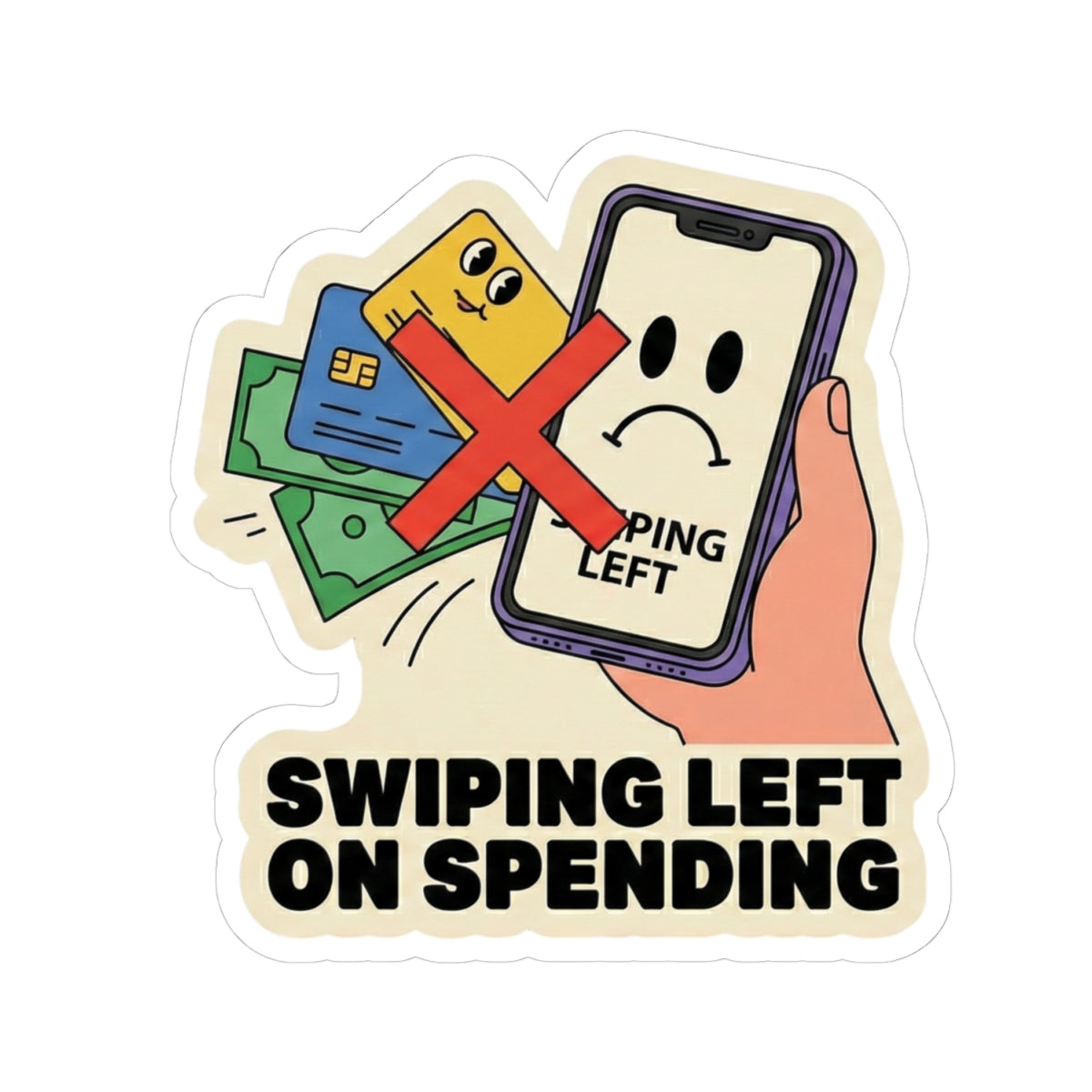 "Swiping Left on Spending" Sticker – Funny Personal Finance Decal for Savers & Investors