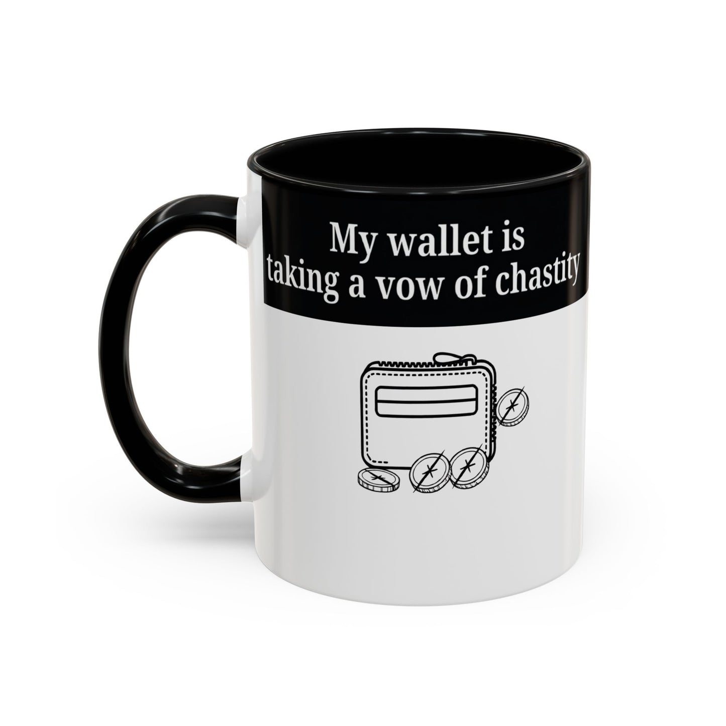 "My Wallet is Taking a Vow of Chastity" Mug – Funny Frugal Gift for Savers