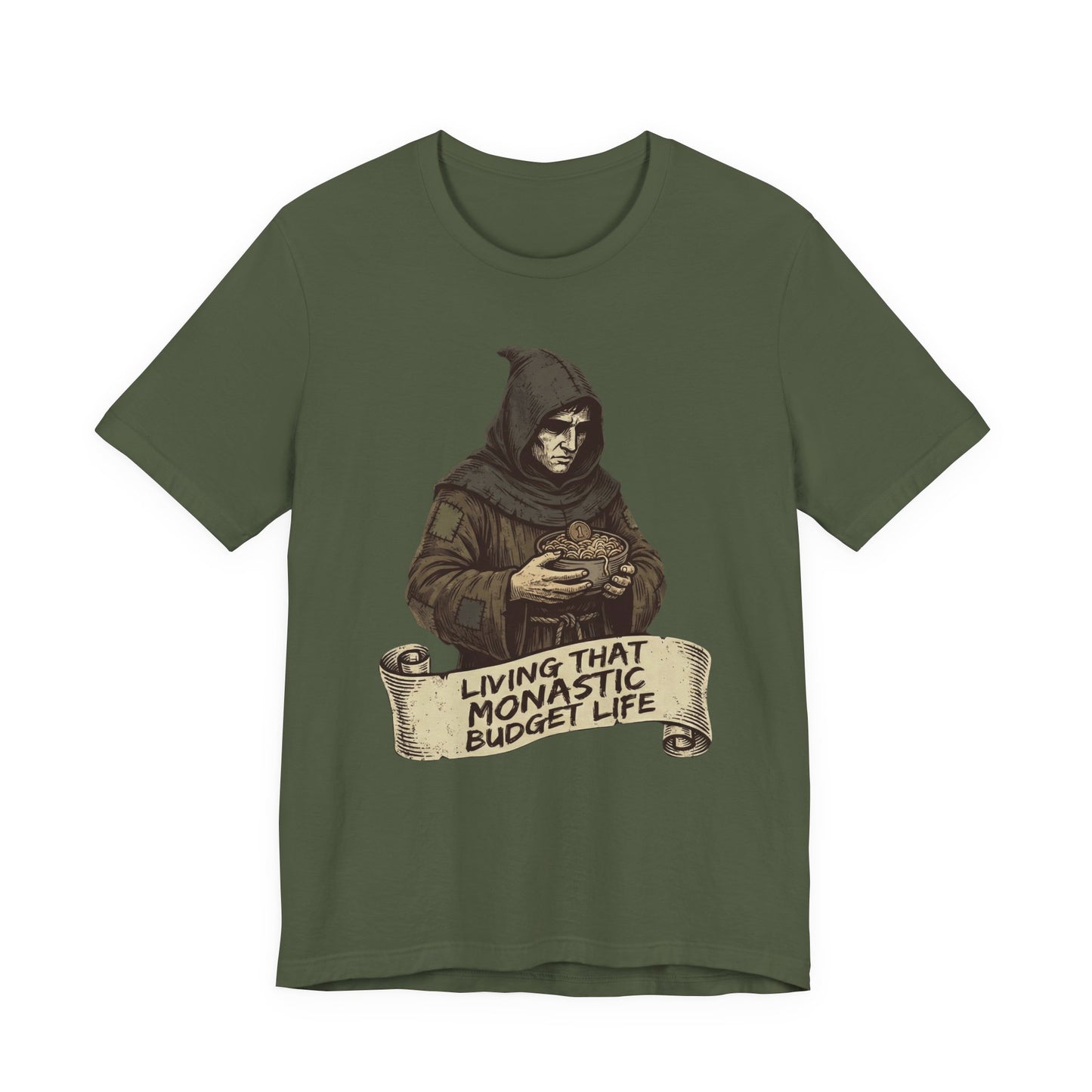 Living That Monastic Budget Life T-Shirt | Funny Frugal Living & Investor T-Shirt