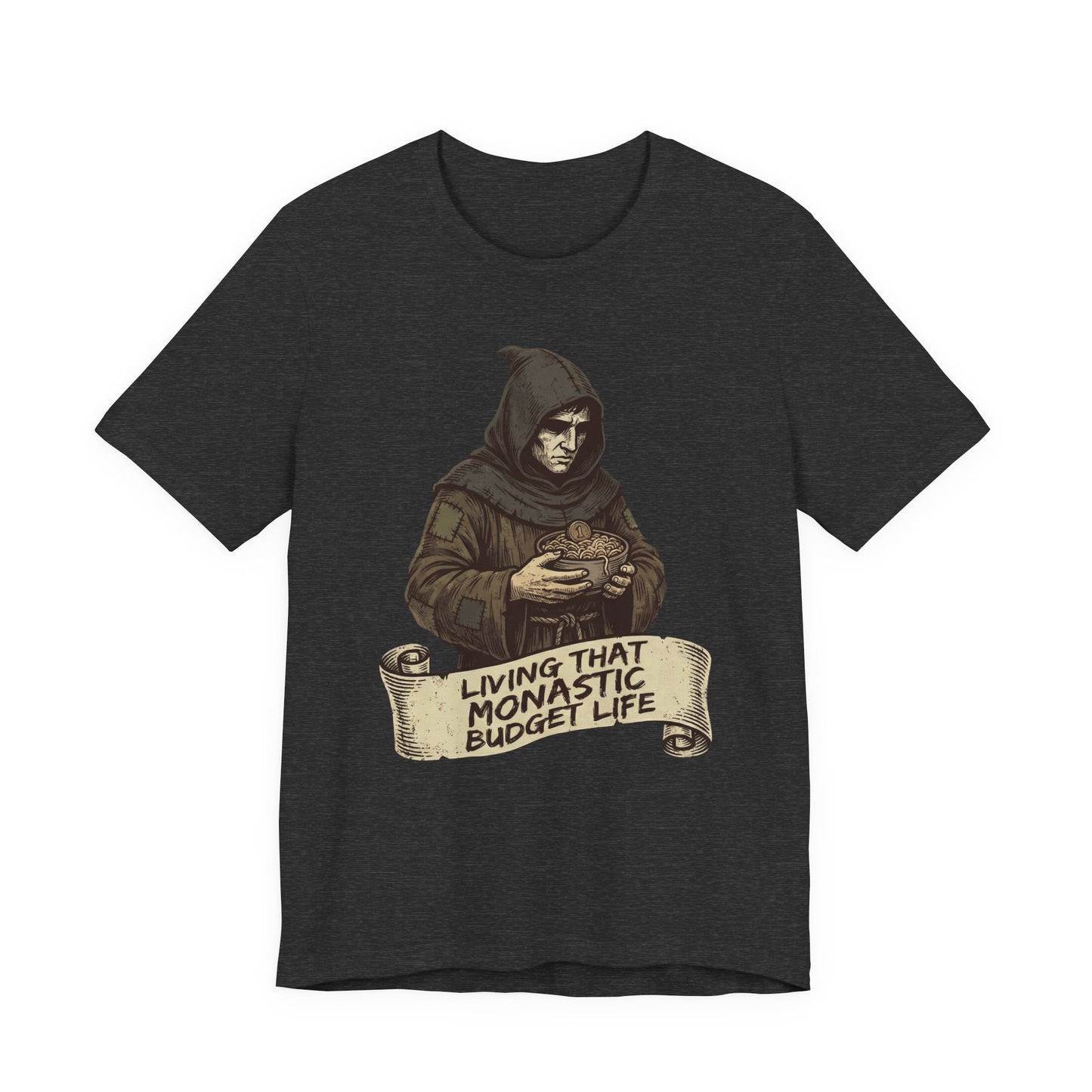 Living That Monastic Budget Life T-Shirt | Funny Frugal Living & Investor T-Shirt