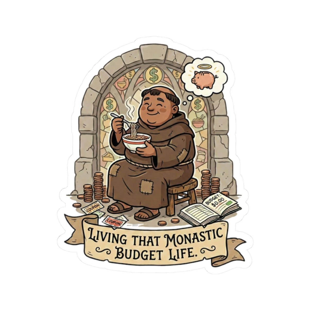Living That Monastic Budget Life Sticker – Funny Finance & Frugal Living Decal