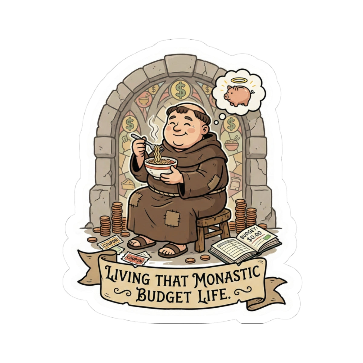 Living That Monastic Budget Life Sticker – Funny Finance & Frugal Living Decal