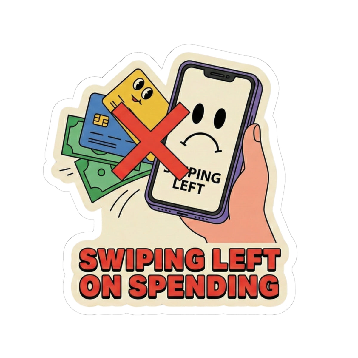 "Swiping Left on Spending" Sticker – Funny Personal Finance Decal for Savers & Investors
