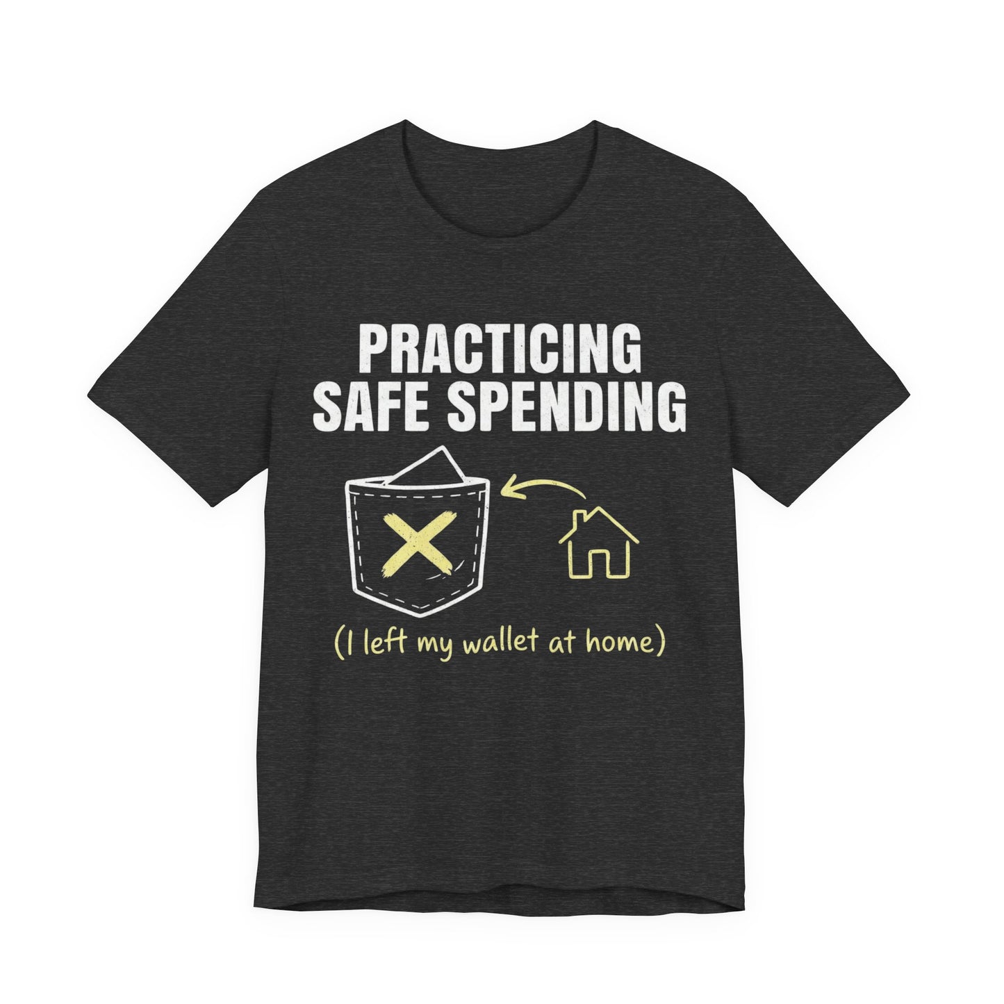 Funny Budgeting T-Shirt – "Practicing Safe Spending" – Gift for Savers