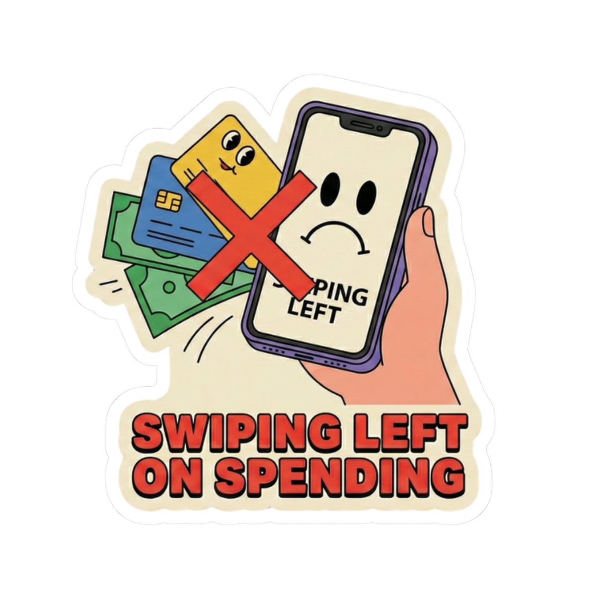 "Swiping Left on Spending" Sticker – Funny Personal Finance Decal for Savers & Investors