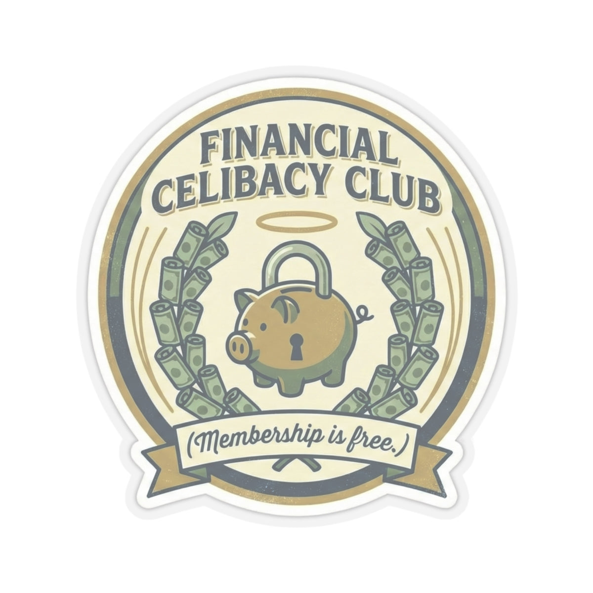 Financial Celibacy Club Sticker | Funny Money Saving & Investing Decal | "Membership is Free"