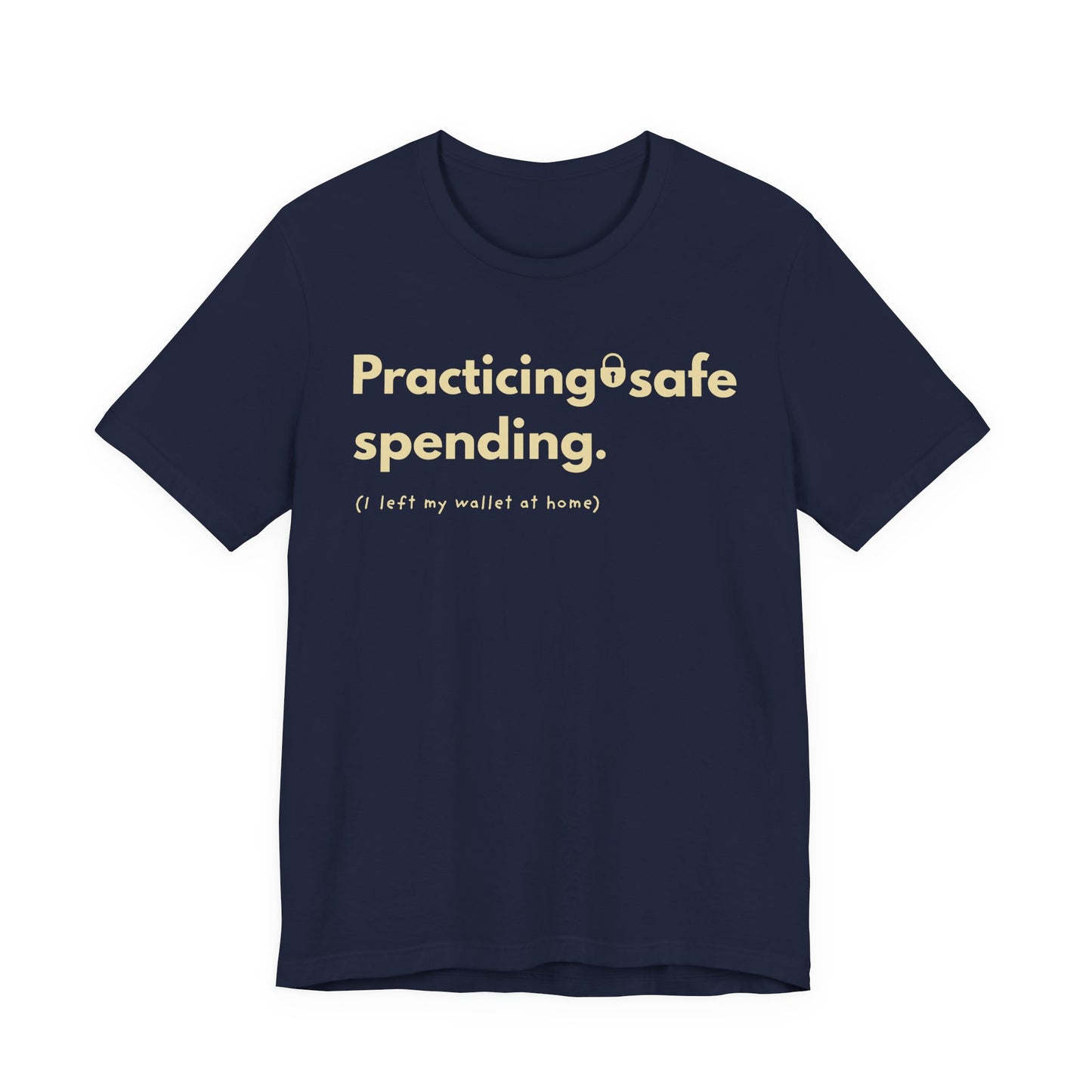 "Practicing Safe Spending" T-Shirt | Funny Personal Finance & Budgeting T-Shirt | Frugal Investor Gift