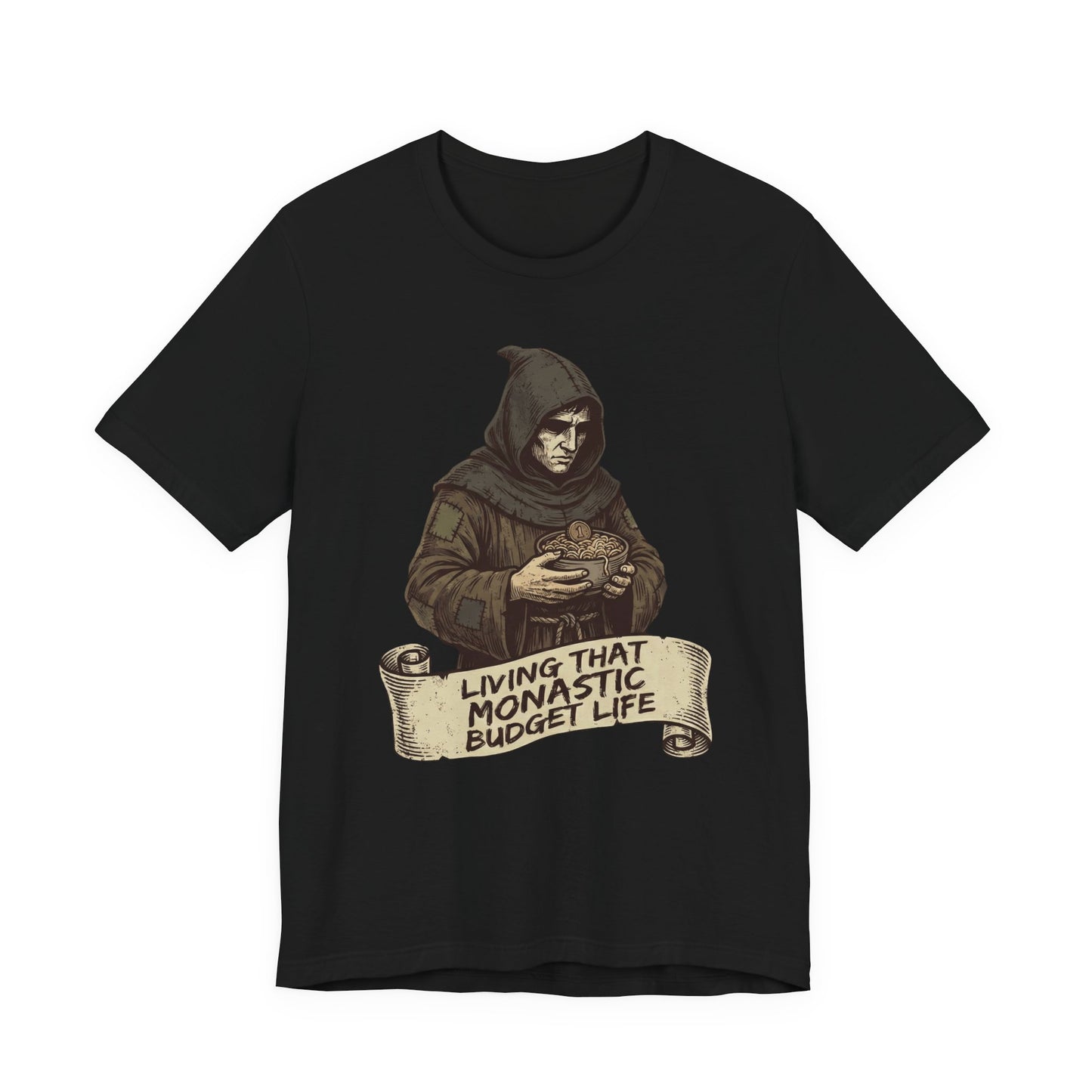 Living That Monastic Budget Life T-Shirt | Funny Frugal Living & Investor T-Shirt