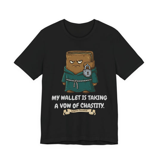 Budget Humor T-Shirt | Funny Wallet Vow of Chastity Graphic T-Shirt | Gift for Dad, Mom, Investors