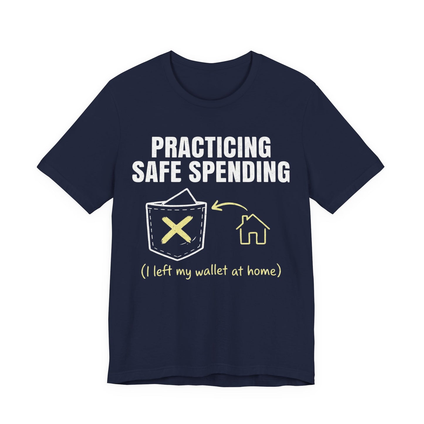 Funny Budgeting T-Shirt – "Practicing Safe Spending" – Gift for Savers