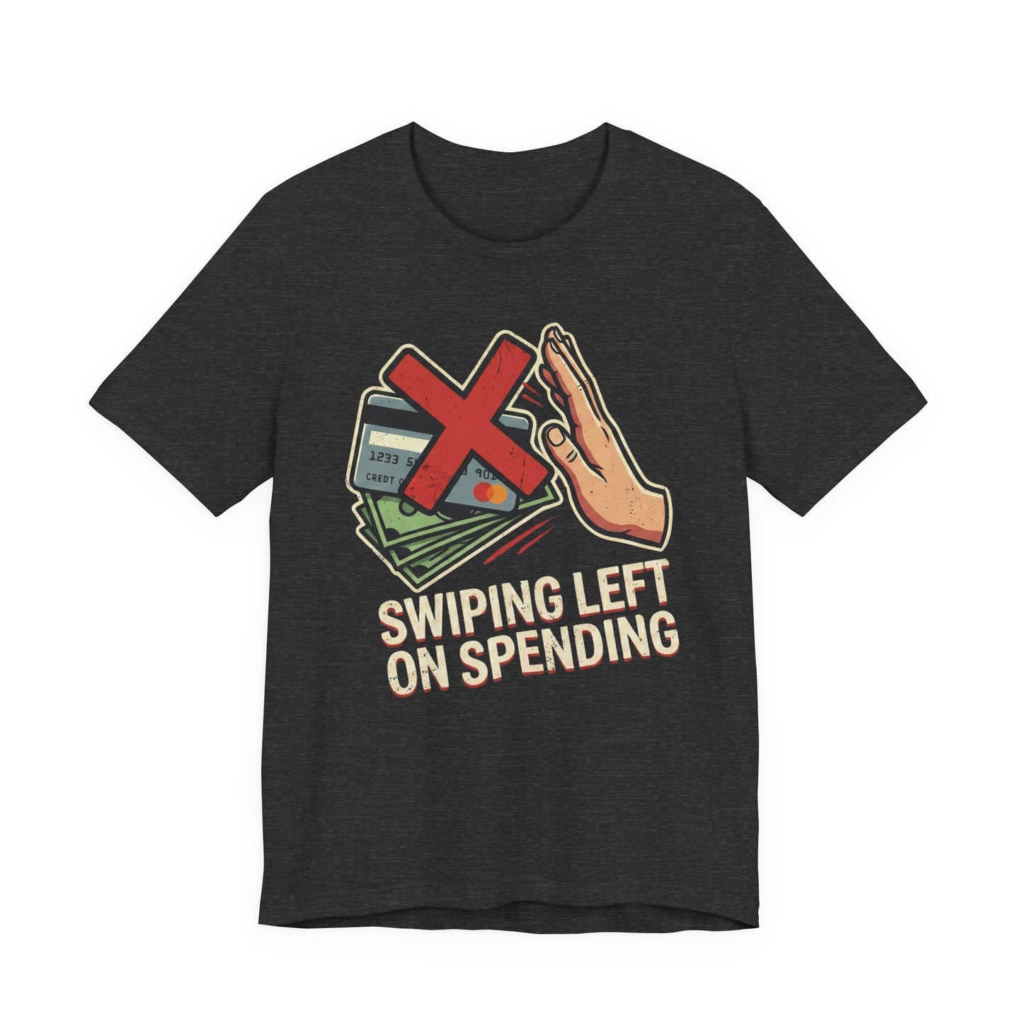 Swiping Left On Spending T-Shirt | Funny Financial Discipline & Budgeting Tee for Savers