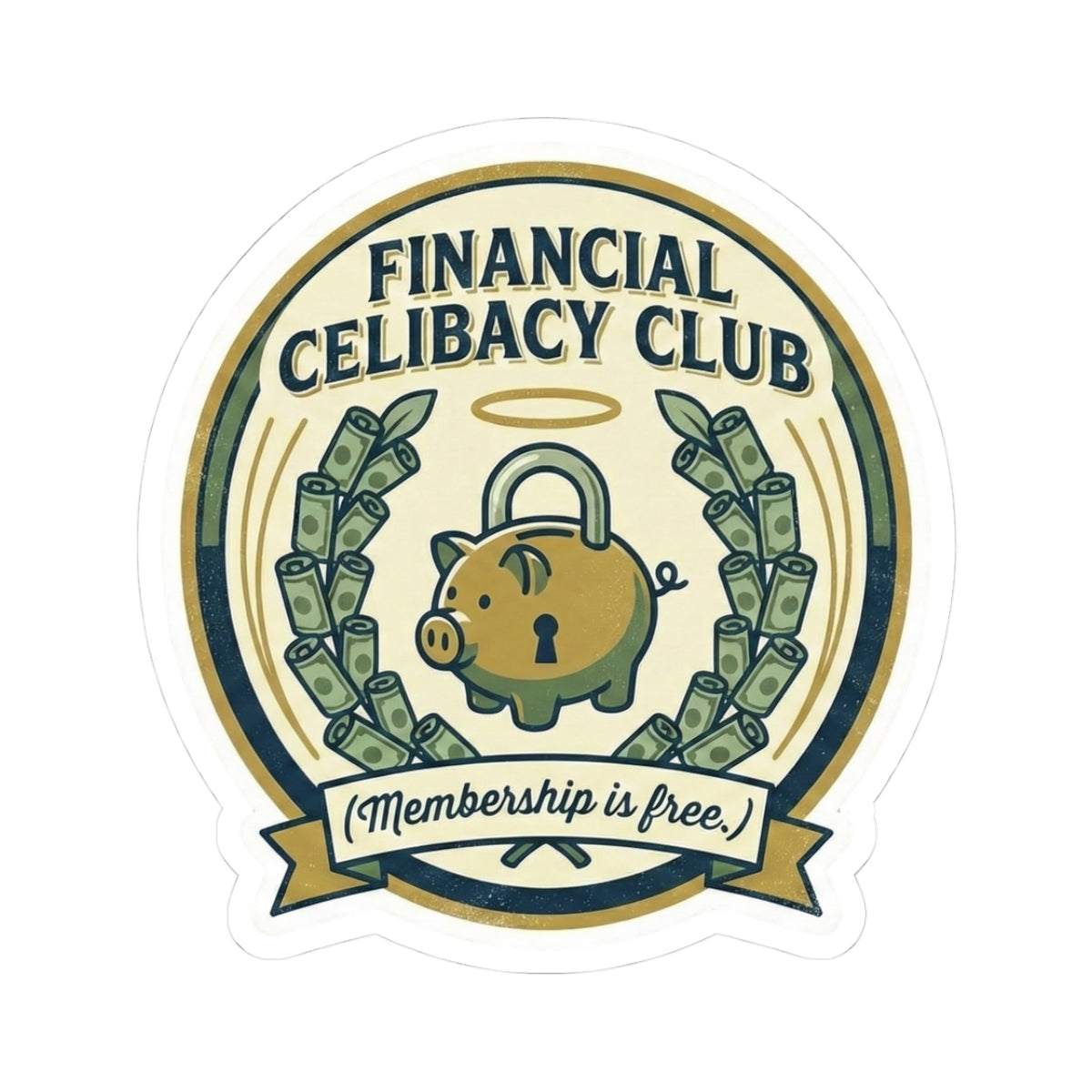Financial Celibacy Club Sticker | Funny Money Saving & Investing Decal | "Membership is Free"