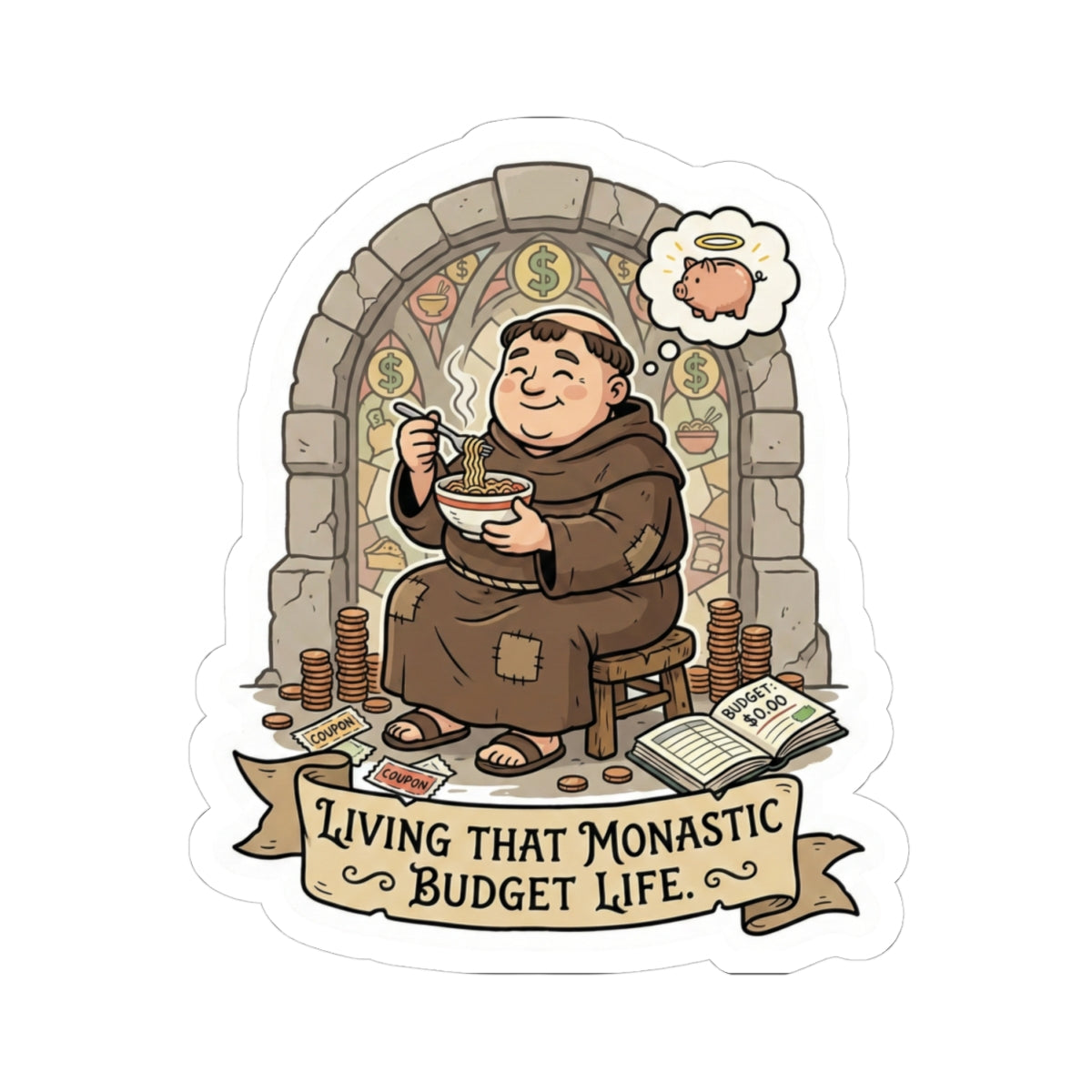 Living That Monastic Budget Life Sticker – Funny Finance & Frugal Living Decal