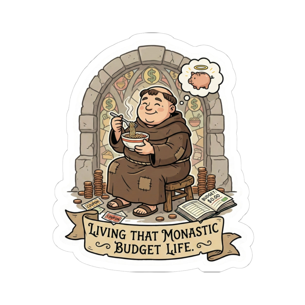 Living That Monastic Budget Life Sticker – Funny Finance & Frugal Living Decal