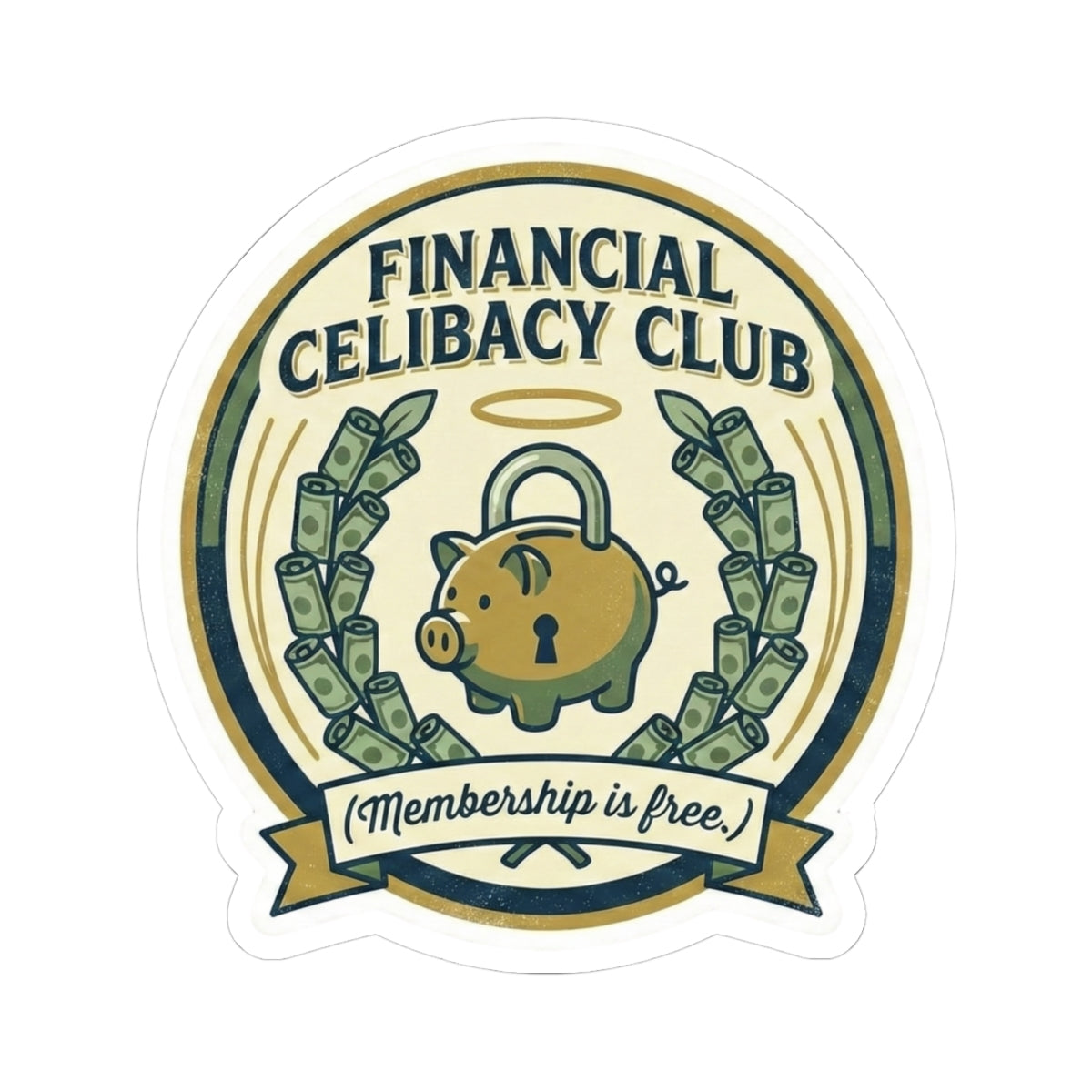 Financial Celibacy Club Sticker | Funny Money Saving & Investing Decal | "Membership is Free"