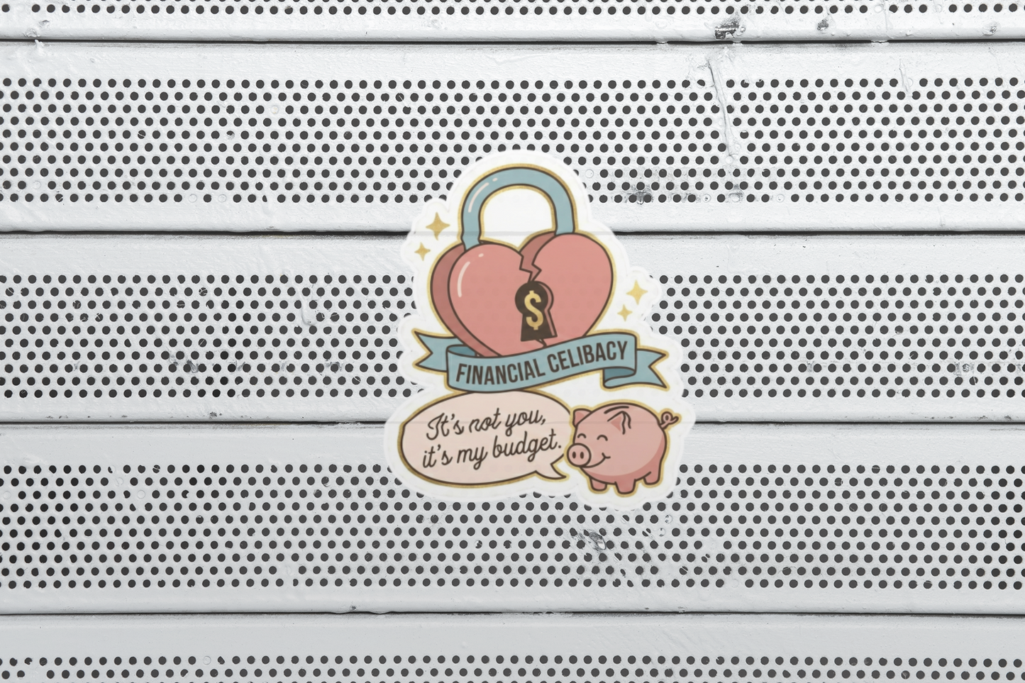 Financial Celibacy Sticker – Funny Budgeting & Investing Decal – "It's Not You, It's My Budget"