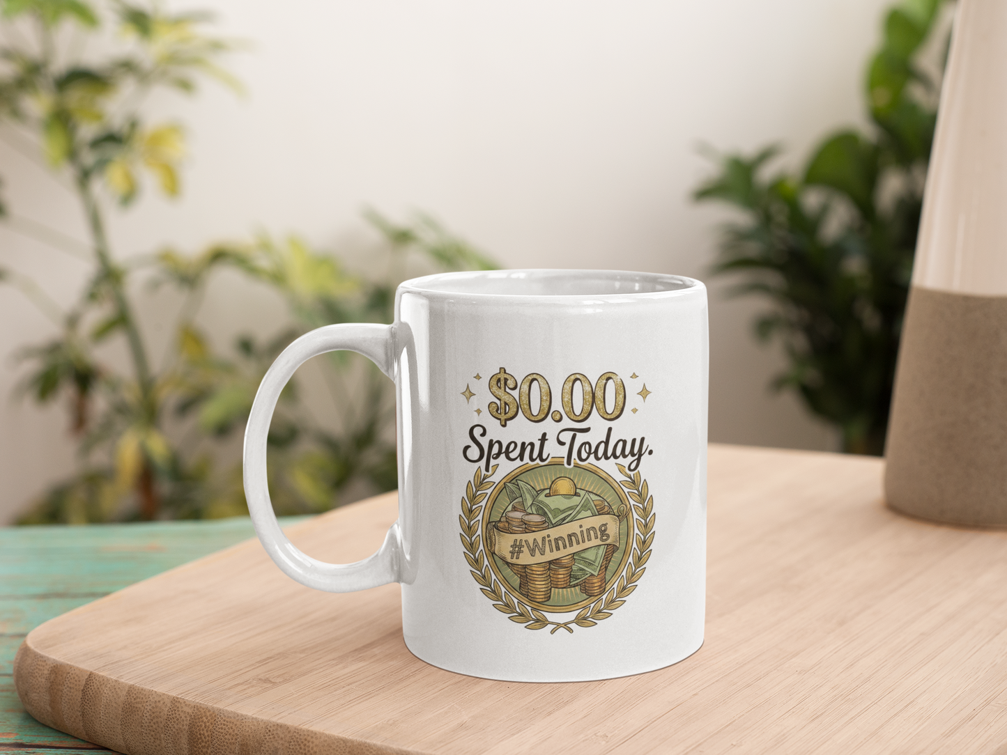 The "$0.00 Spent Today" Mug – Motivational Coffee Cup for Savers, Investors & Financial Disciplined Goal Getters